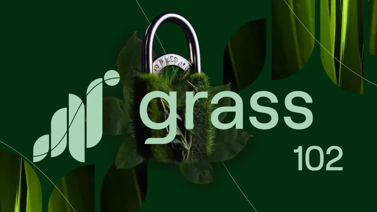 Grass 102: Q&A on Privacy and Security