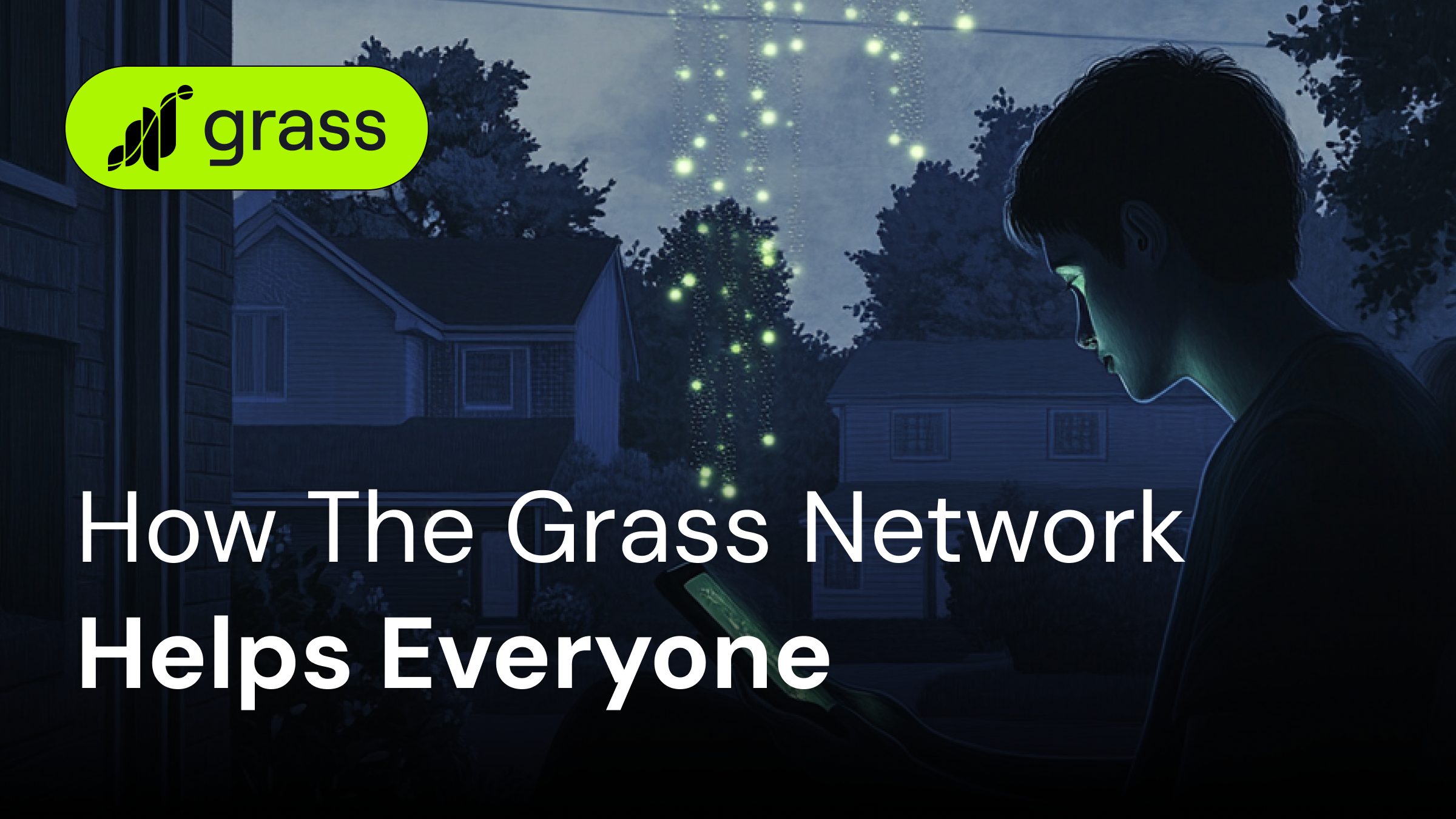 How the Grass Network Builds a Model That Benefits Everyone