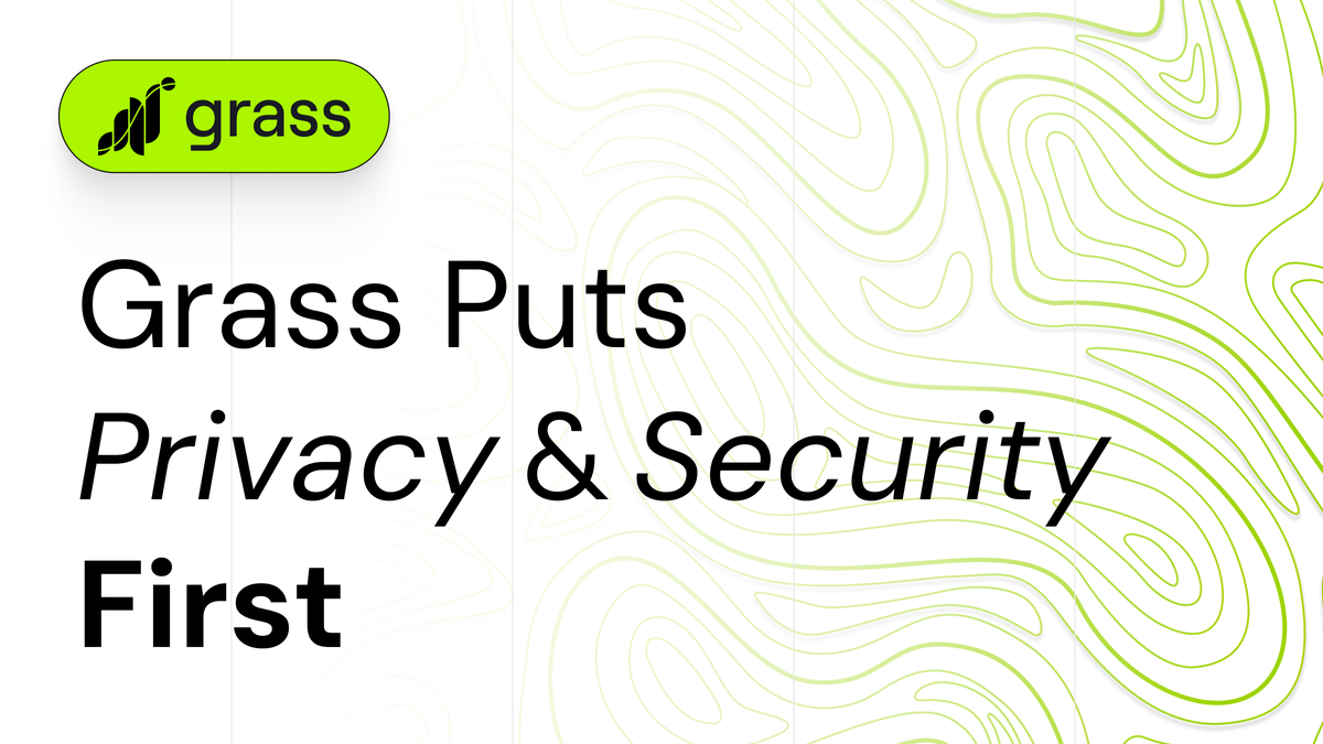 Grass Puts Privacy & Security First