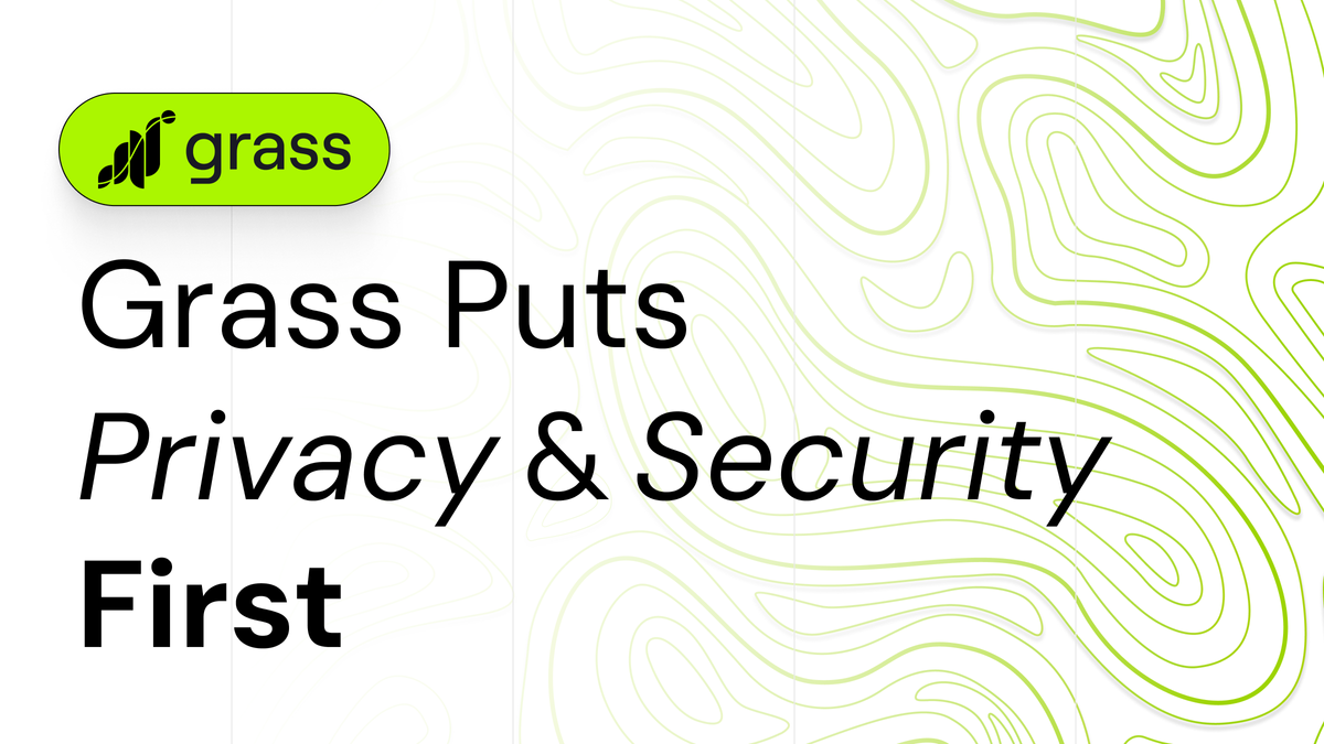 Grass Puts Privacy & Security First