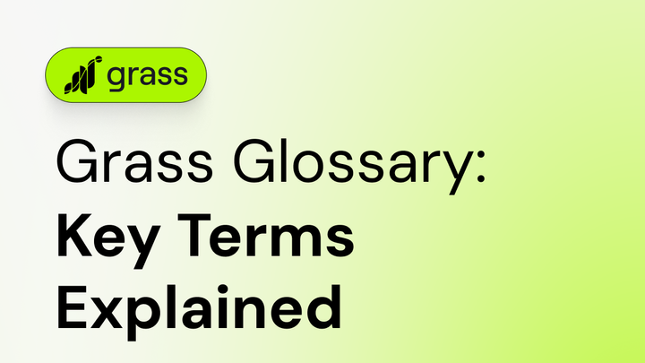 Grass Glossary: Key Terms Explained