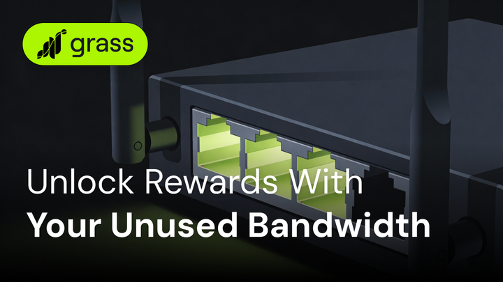 Unlock the Power of Your Unused Internet Bandwidth and Earn Rewards with Grass